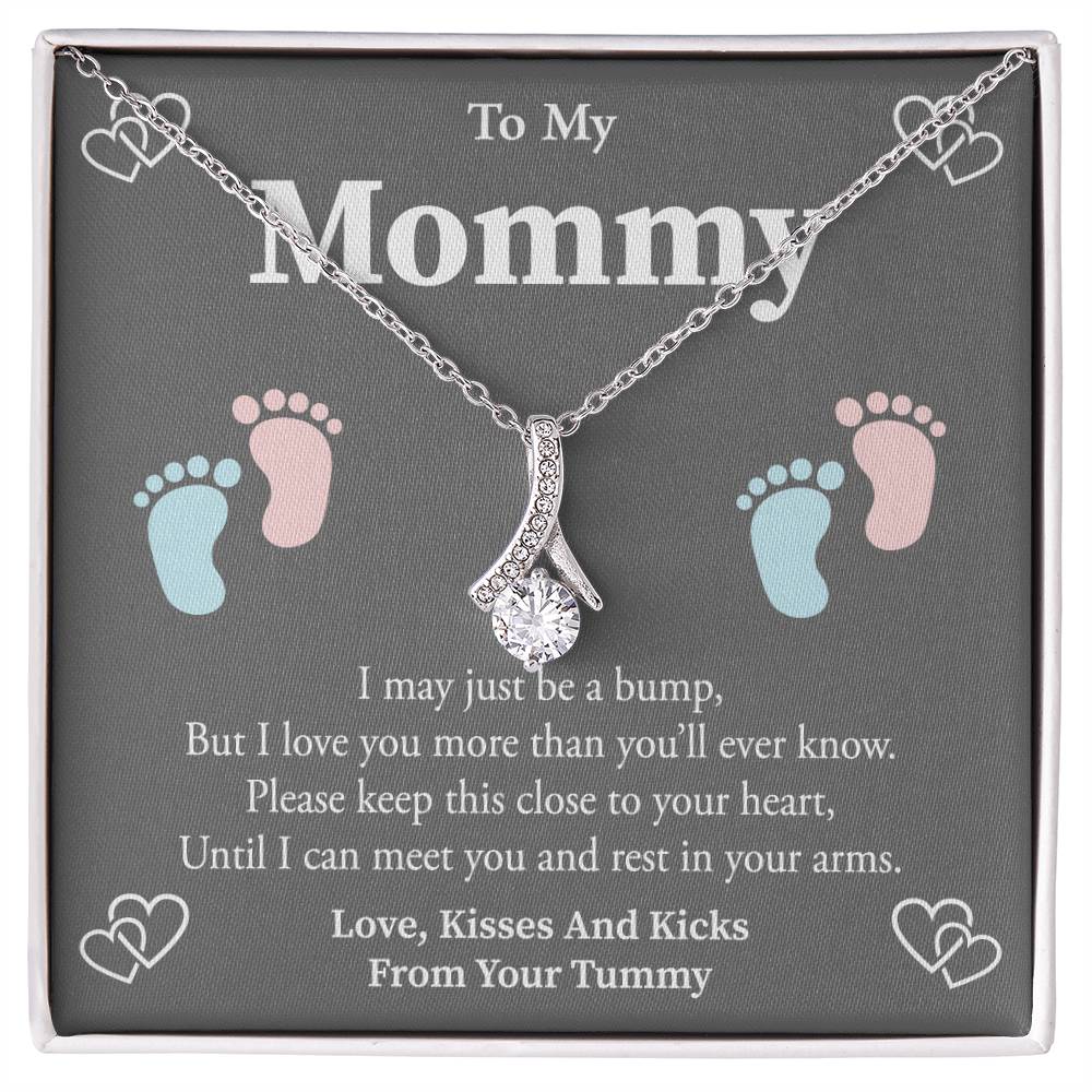 To My Mommy- I may just be a bump