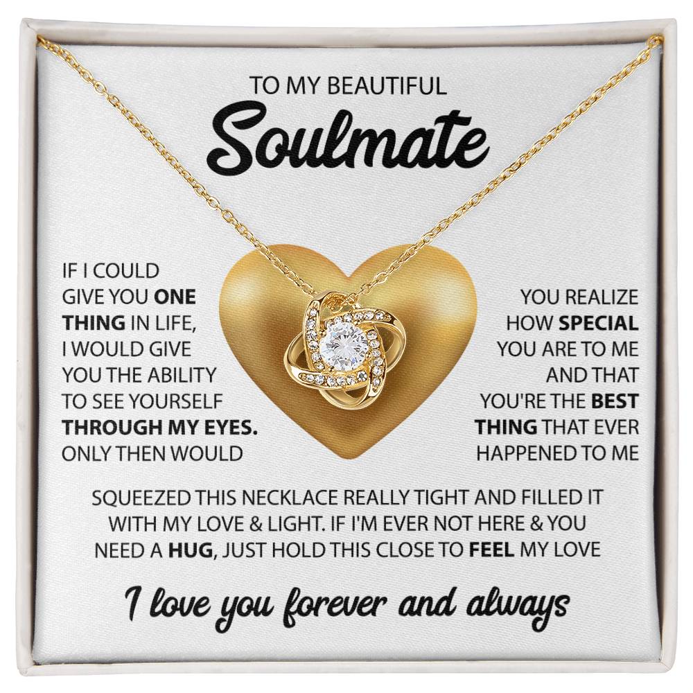 To My Beautiful Soulmate- If I could give you