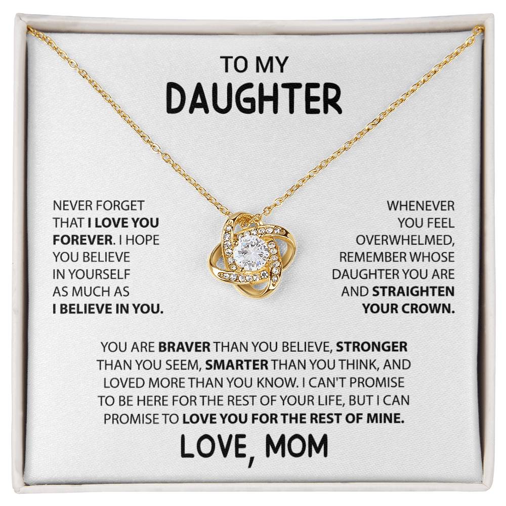 To My Daughter- Never forget that I love you